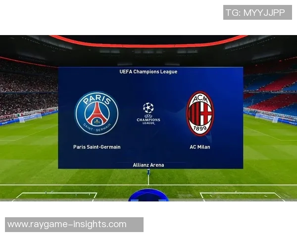 德甲激战：AC米兰点球大战险胜巴黎圣日耳曼全场沸腾解析